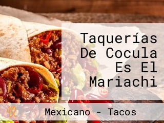 Taquerías De Cocula Es El Mariachi