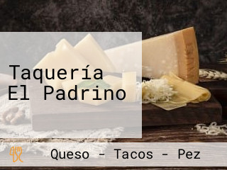 Taquería El Padrino