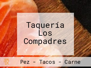 Taquería Los Compadres