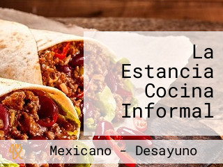 La Estancia Cocina Informal