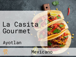 La Casita Gourmet