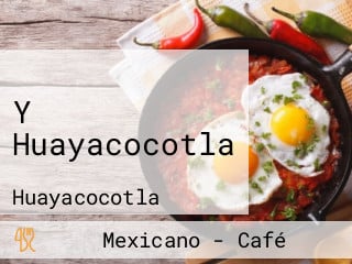 Y Huayacocotla