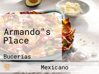 Armando"s Place