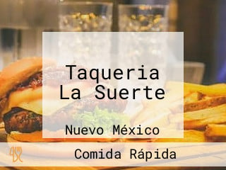 Taqueria La Suerte