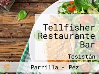 Tellfisher Restaurante Bar