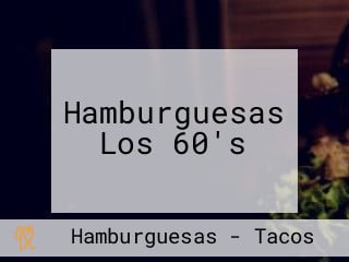 Hamburguesas Los 60's