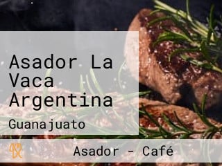 Asador La Vaca Argentina