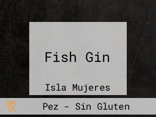 Fish Gin