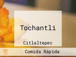 Tochantli