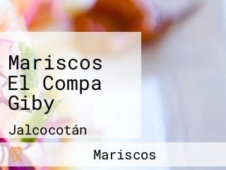 Mariscos El Compa Giby