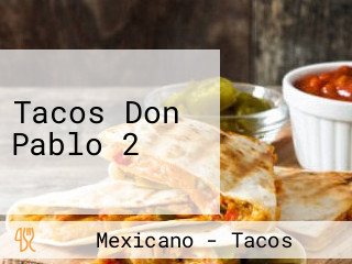 Tacos Don Pablo 2