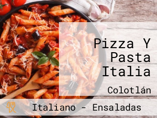 Pizza Y Pasta Italia