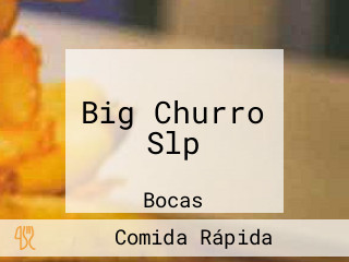 Big Churro Slp