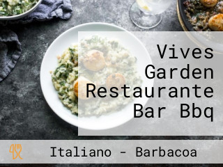 Vives Garden Restaurante Bar Bbq