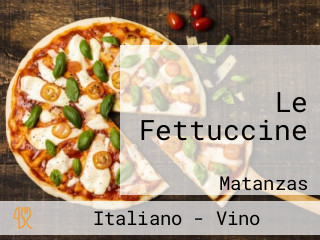 Le Fettuccine