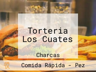 Torteria Los Cuates