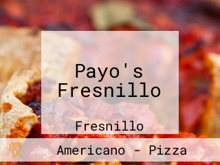 Payo's Fresnillo