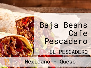 Baja Beans Cafe Pescadero