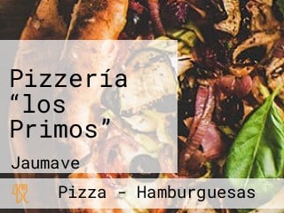 Pizzería “los Primos”