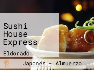 Sushi House Express