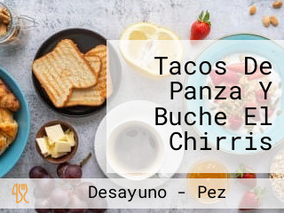 Tacos De Panza Y Buche El Chirris