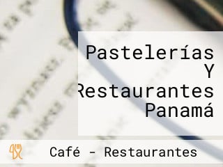 Pastelerías Y Restaurantes Panamá