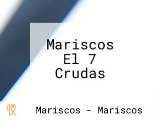 Mariscos El 7 Crudas