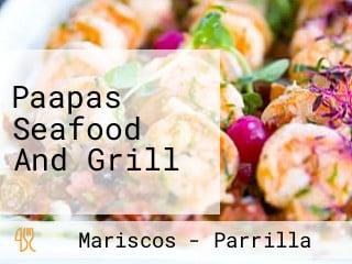 Paapas Seafood And Grill