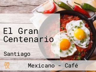 El Gran Centenario