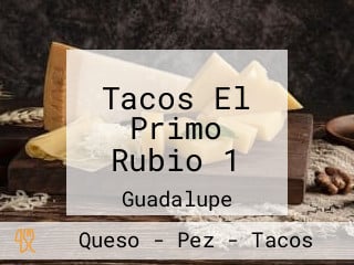 Tacos El Primo Rubio 1