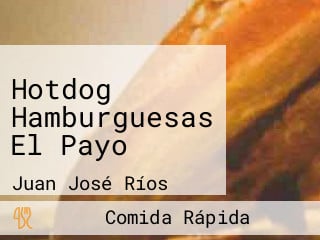 Hotdog Hamburguesas El Payo