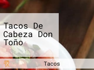 Tacos De Cabeza Don Toño