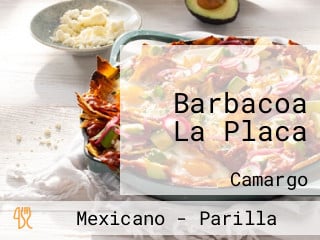 Barbacoa La Placa