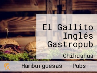 El Gallito Inglés Gastropub