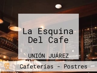 La Esquina Del Cafe