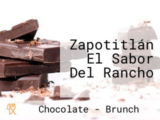 Zapotitlán El Sabor Del Rancho