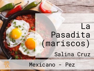 La Pasadita (mariscos)