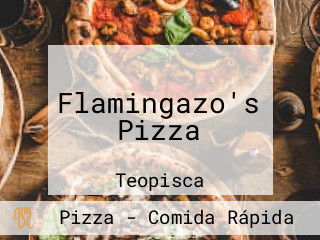 Flamingazo's Pizza