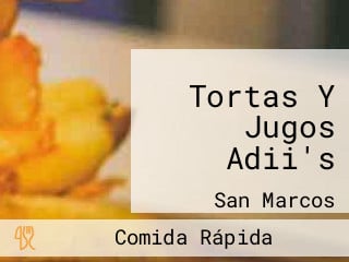 Tortas Y Jugos Adii's