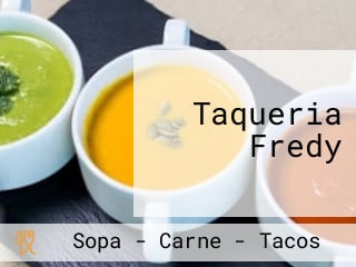 Taqueria Fredy