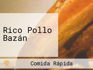 Rico Pollo Bazán