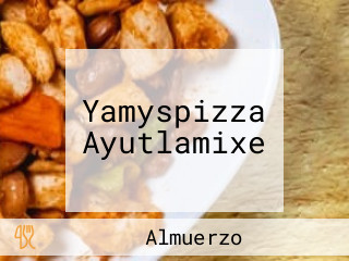 Yamyspizza Ayutlamixe