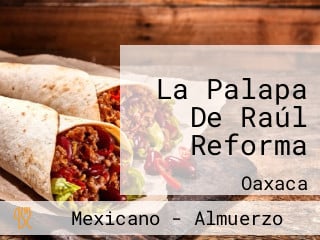 La Palapa De Raúl Reforma