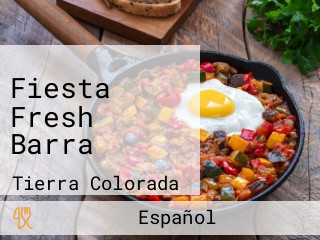 Fiesta Fresh Barra