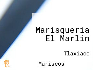 Marisqueria El Marlin