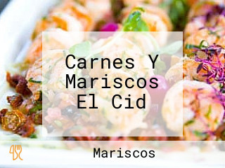 Carnes Y Mariscos El Cid