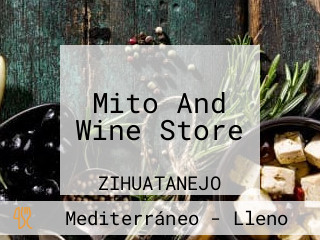 Mito And Wine Store