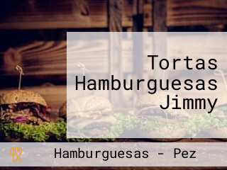 Tortas Hamburguesas Jimmy