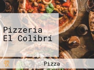 Pizzeria El Colibrí