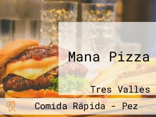 Mana Pizza